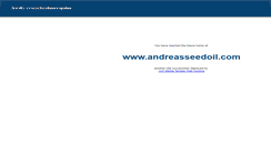 Desktop Screenshot of andreasseedoil.com